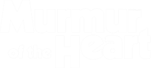 Murmur of the Heart
